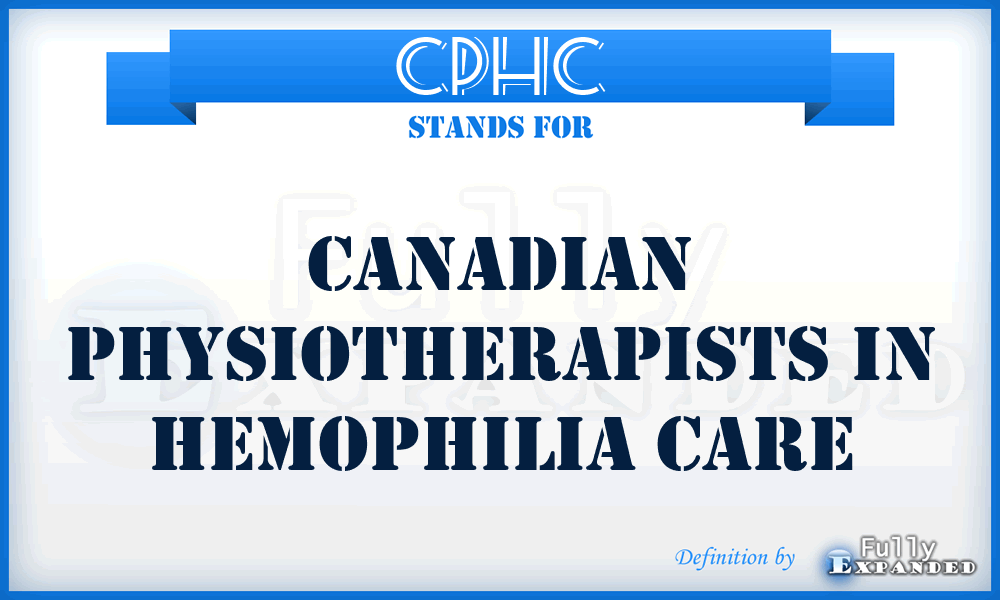 CPHC - Canadian Physiotherapists in Hemophilia Care