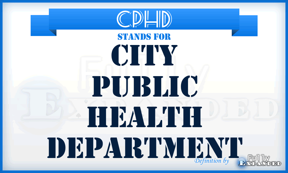 CPHD - City Public Health Department