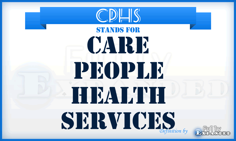 CPHS - Care People Health Services