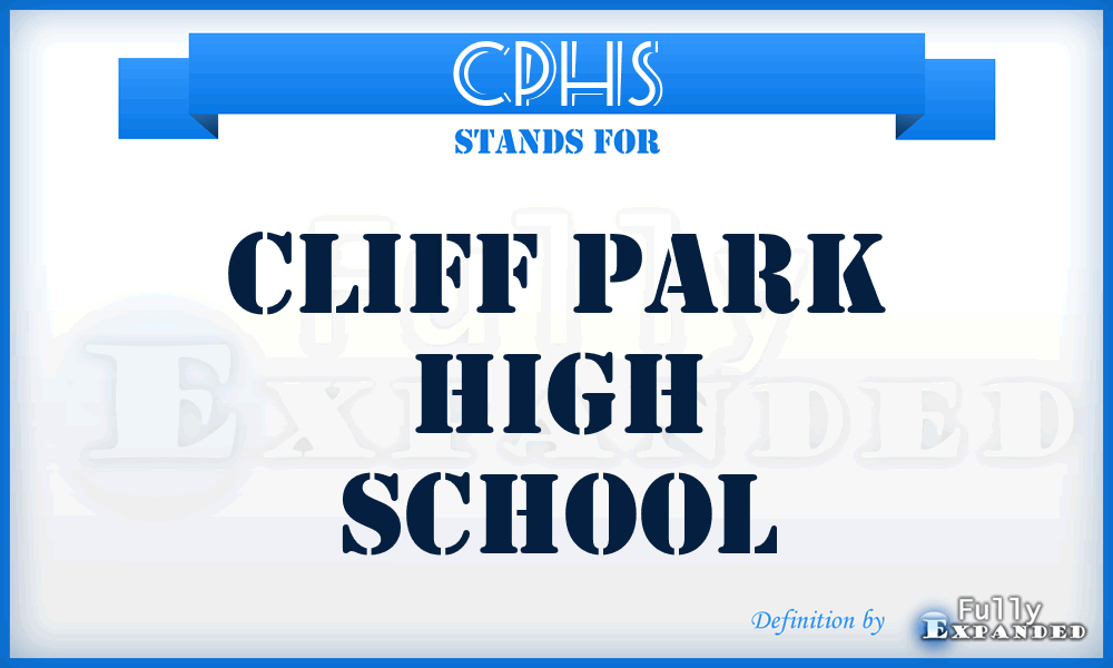 CPHS - Cliff Park High School