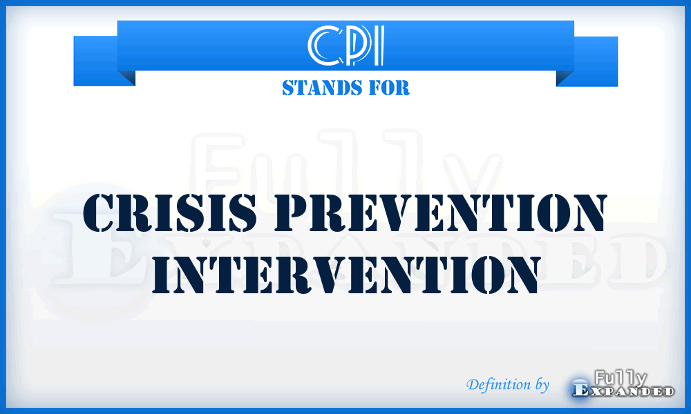 CPI - Crisis Prevention Intervention