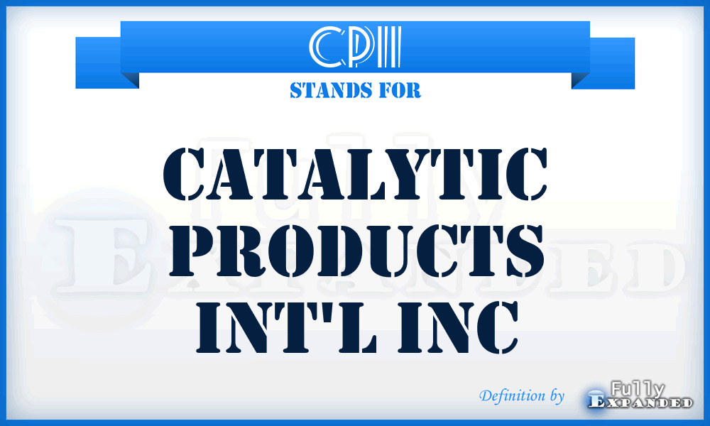 CPII - Catalytic Products Int'l Inc