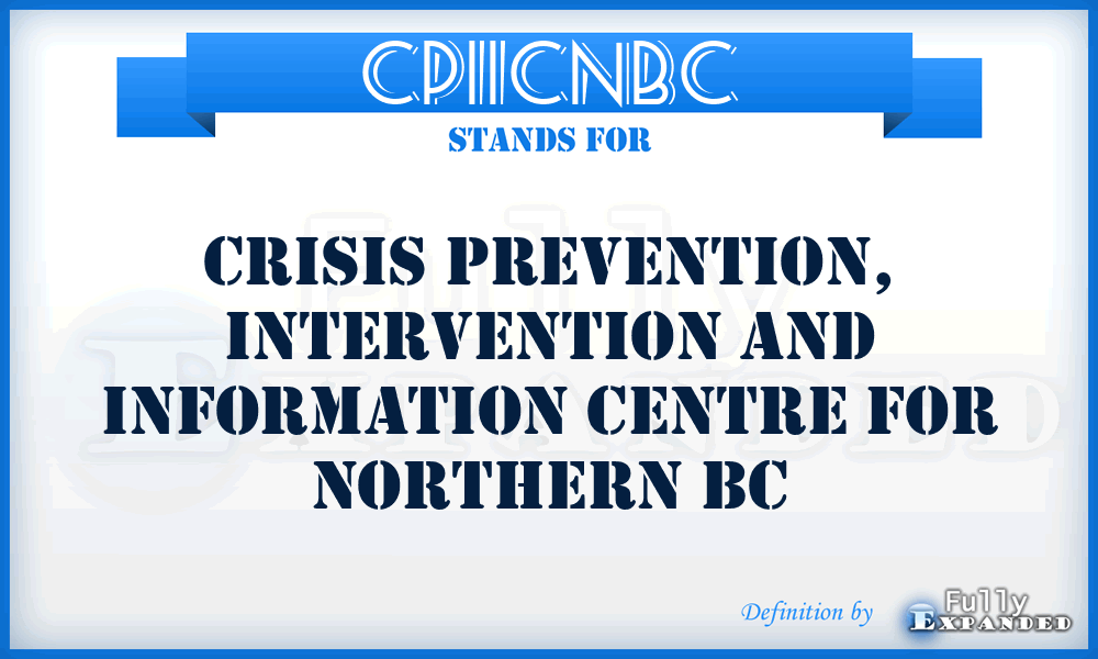 CPIICNBC - Crisis Prevention, Intervention and Information Centre for Northern BC