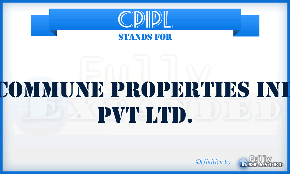 CPIPL - Commune Properties Ind Pvt Ltd.