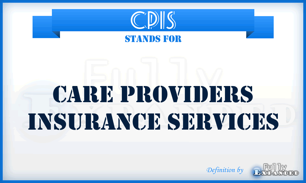 CPIS - Care Providers Insurance Services