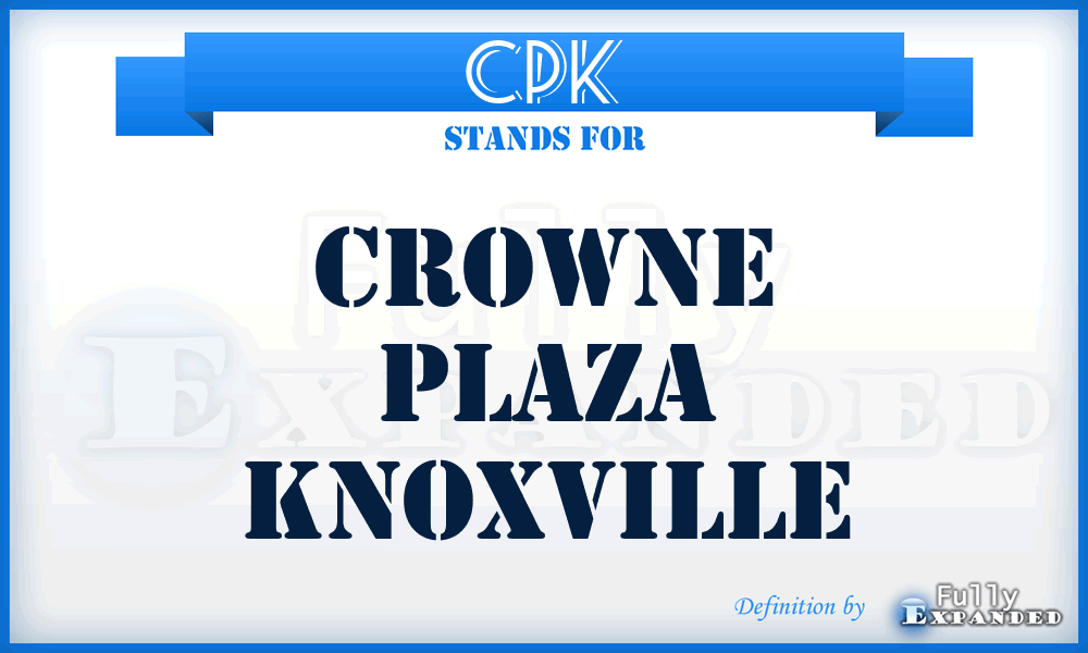 CPK - Crowne Plaza Knoxville