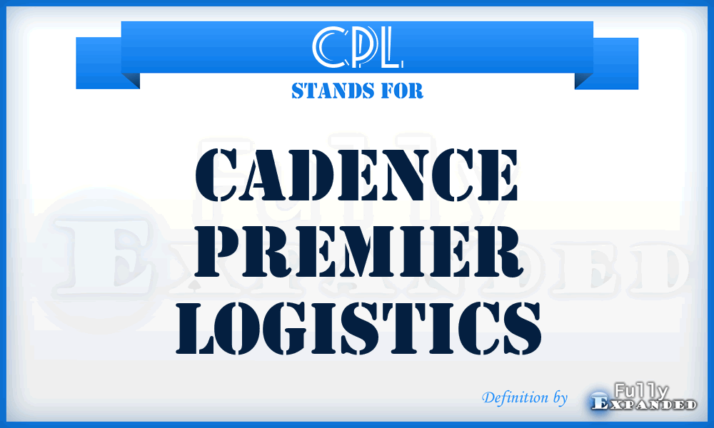 CPL - Cadence Premier Logistics