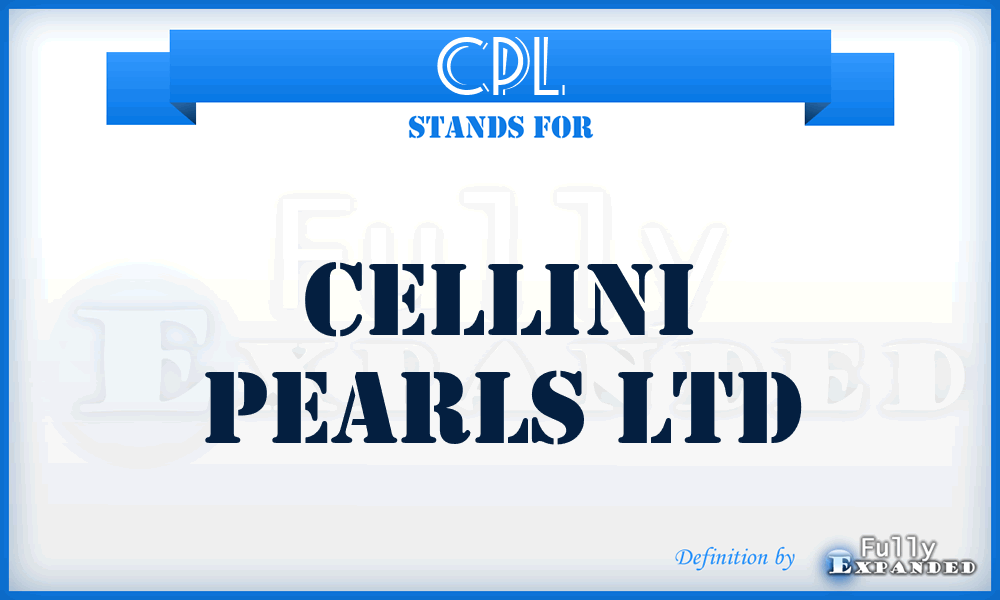 CPL - Cellini Pearls Ltd