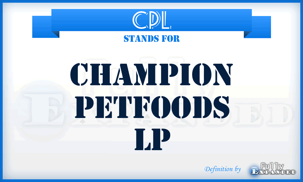 CPL - Champion Petfoods Lp