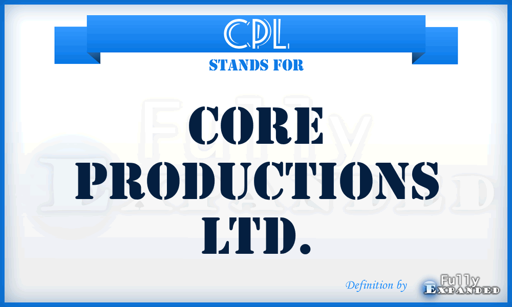 CPL - Core Productions Ltd.