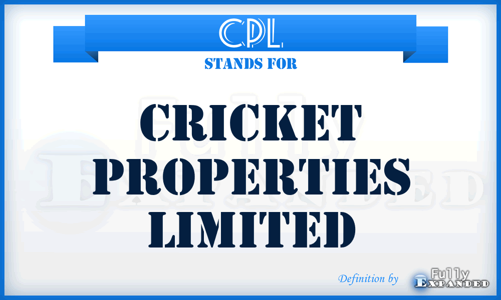 CPL - Cricket Properties Limited