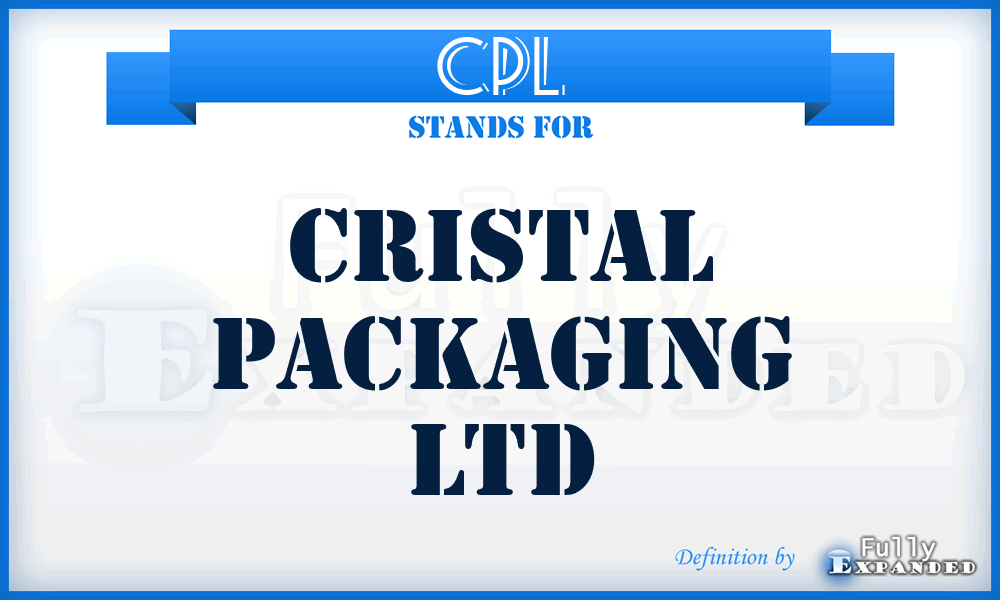 CPL - Cristal Packaging Ltd