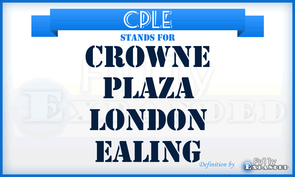 CPLE - Crowne Plaza London Ealing
