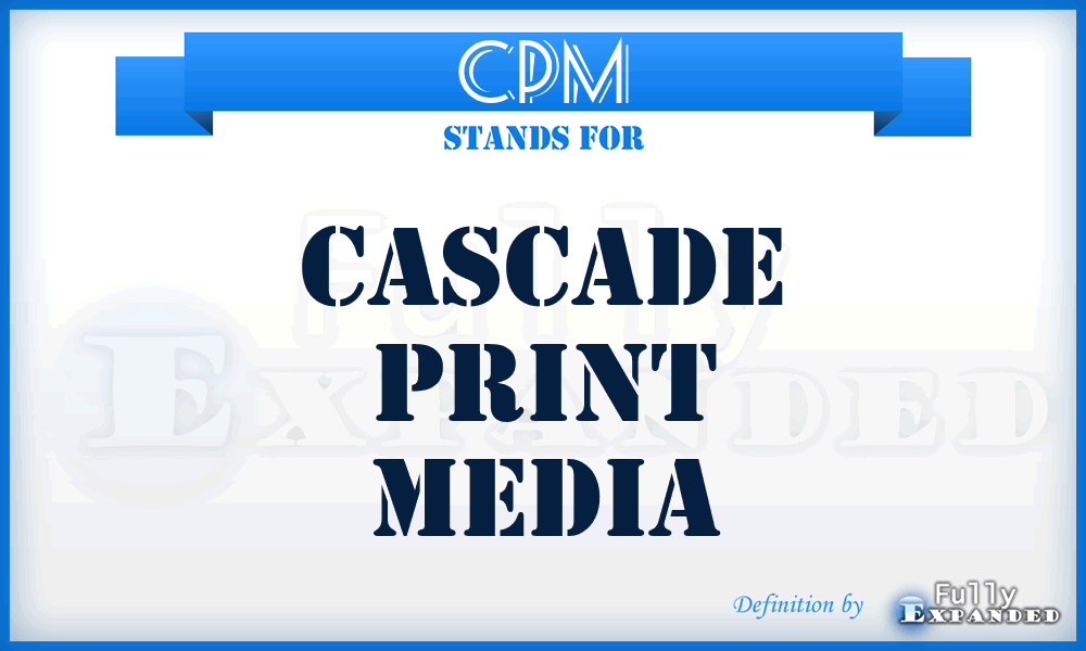 CPM - Cascade Print Media