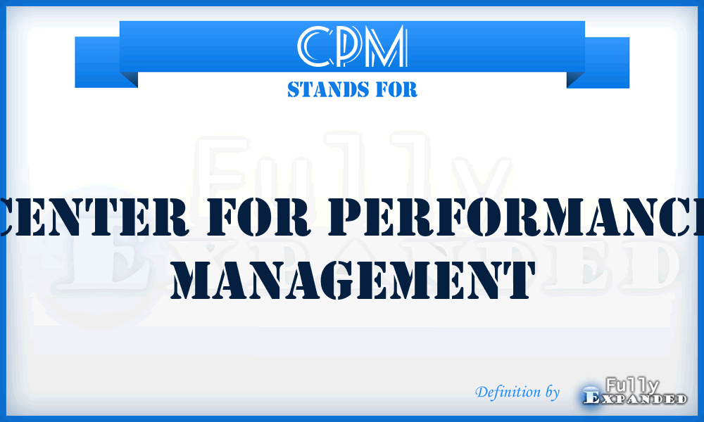 CPM - Center for Performance Management