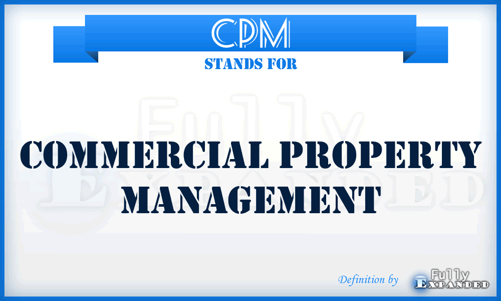 CPM - Commercial Property Management