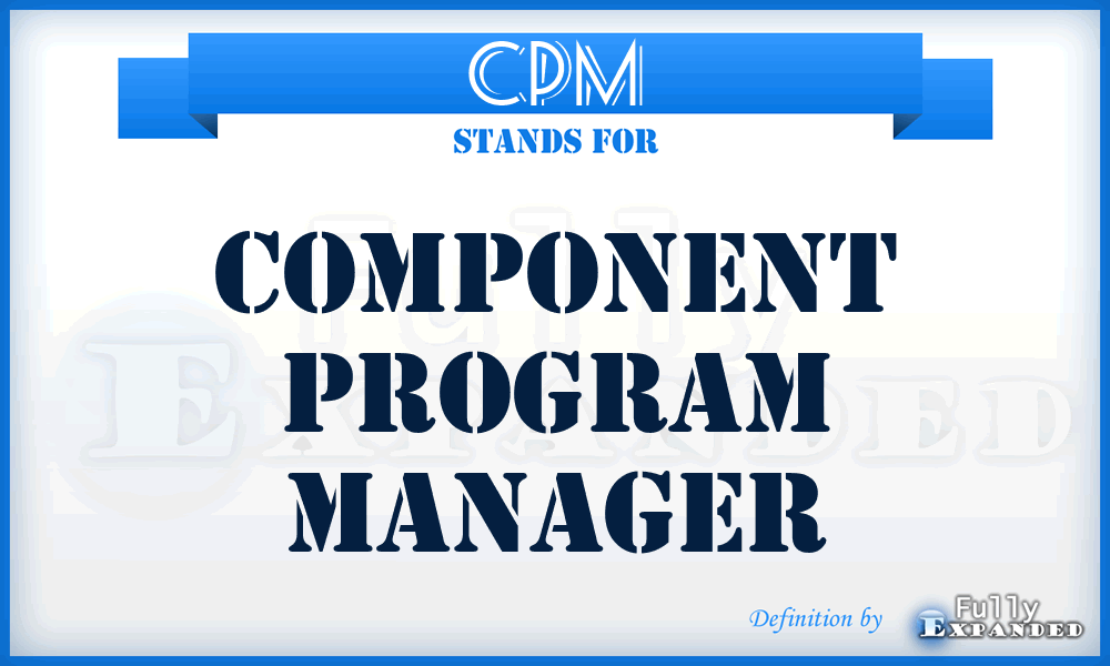 CPM - Component Program Manager