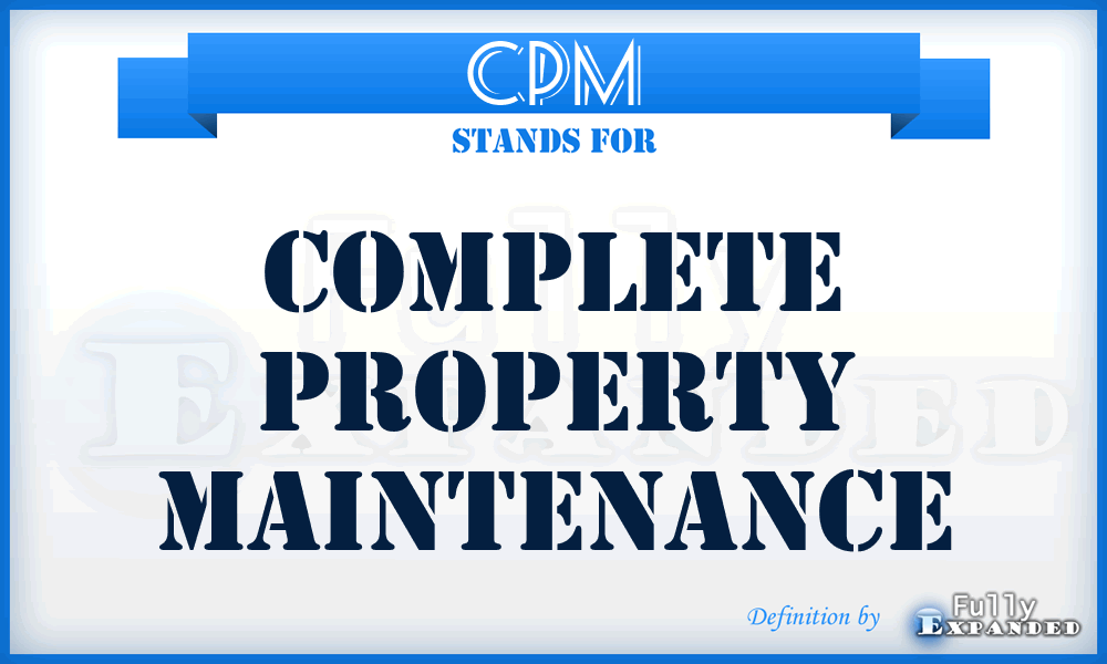 CPM - Complete Property Maintenance