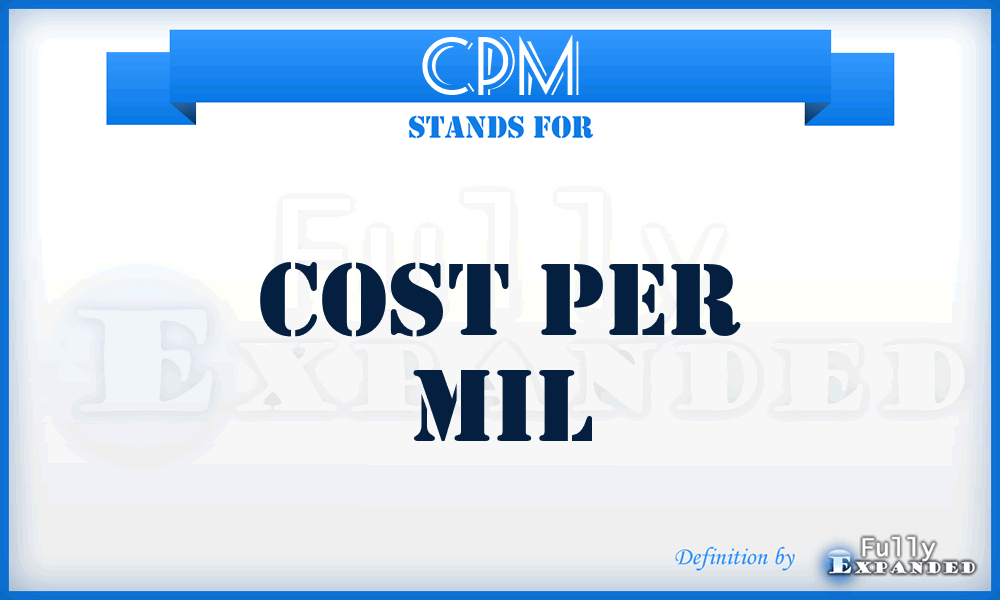 CPM - Cost Per Mil