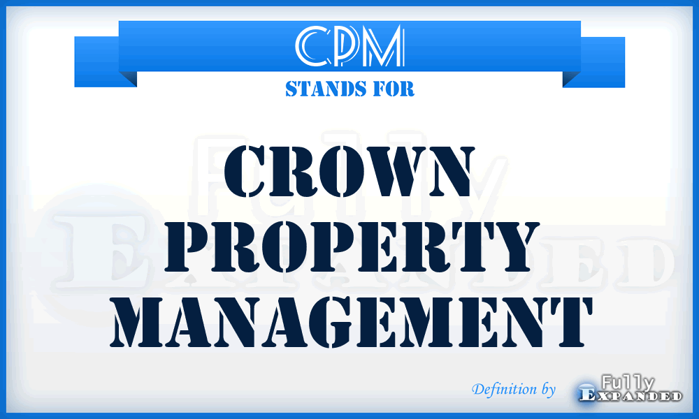 CPM - Crown Property Management