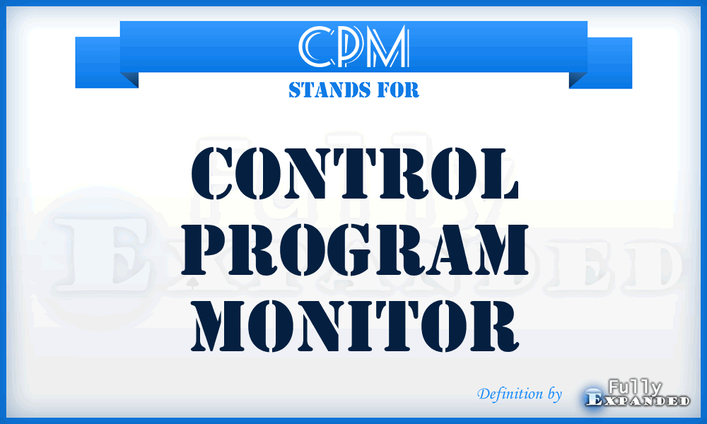 CPM - control program monitor