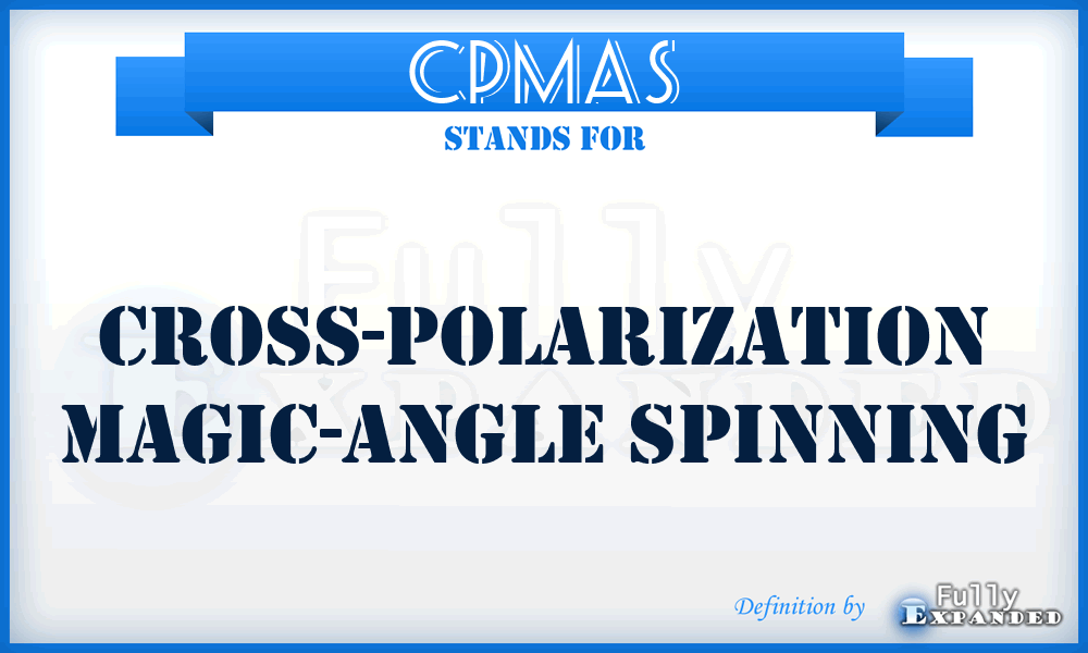 CPMAS - cross-polarization magic-angle spinning