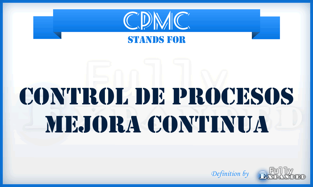 CPMC - Control de Procesos Mejora Continua