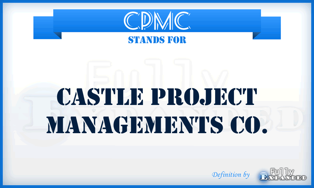 CPMC - Castle Project Managements Co.