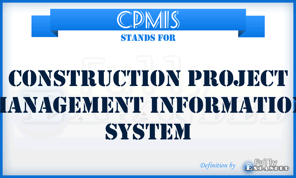 CPMIS - Construction Project Management Information System