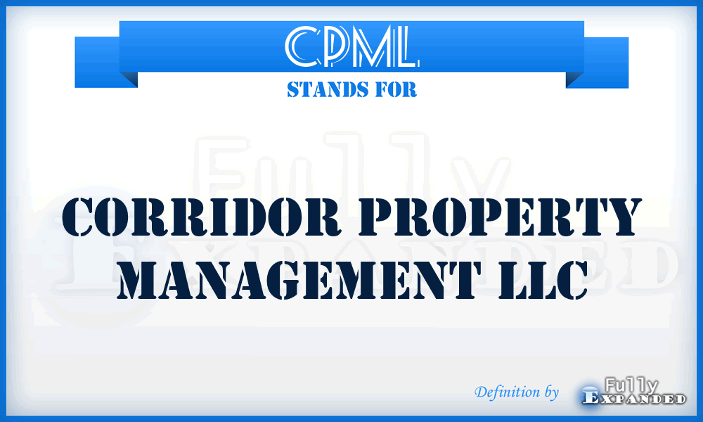 CPML - Corridor Property Management LLC