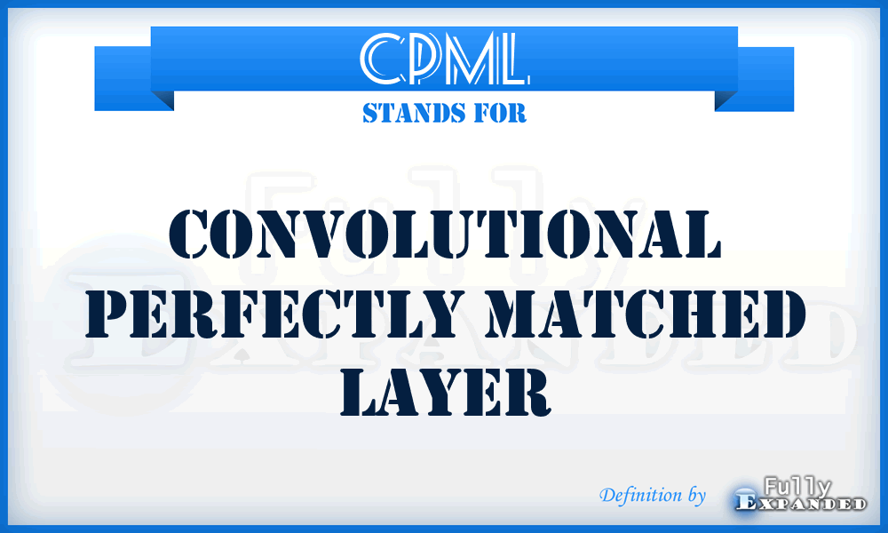CPML - convolutional perfectly matched layer