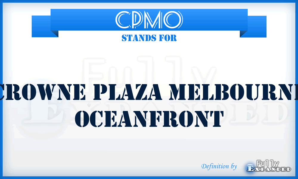 CPMO - Crowne Plaza Melbourne Oceanfront