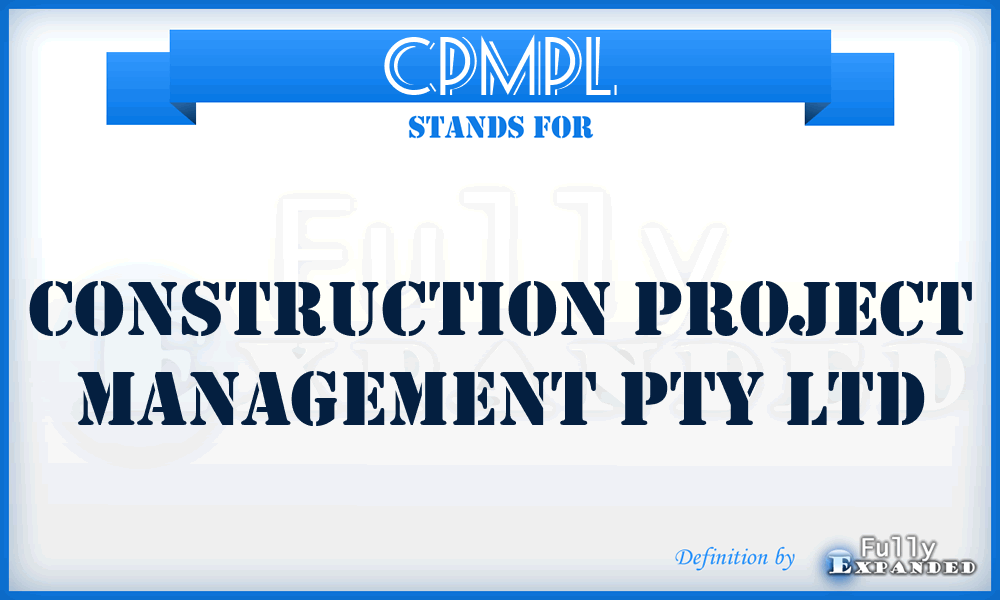 CPMPL - Construction Project Management Pty Ltd