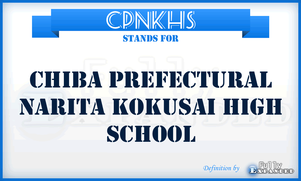 CPNKHS - Chiba Prefectural Narita Kokusai High School