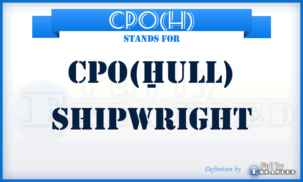 CPO(H) - CPO(Hull) - shipwright