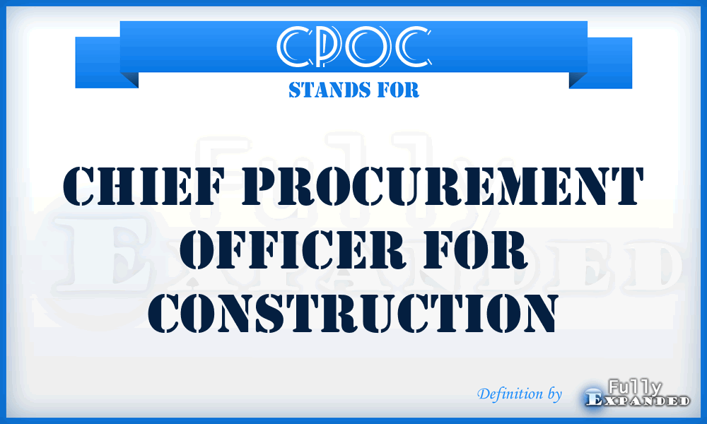 CPOC - Chief Procurement Officer for Construction