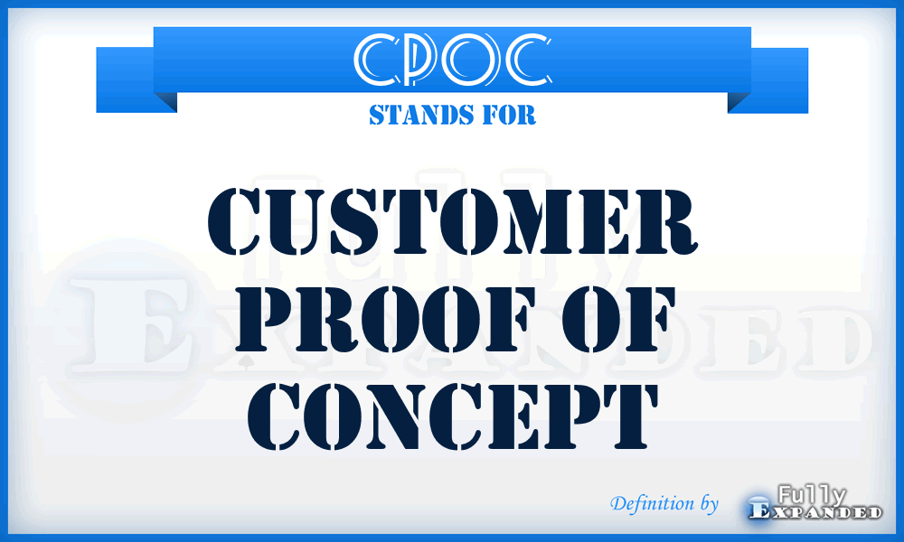 CPOC - Customer Proof Of Concept