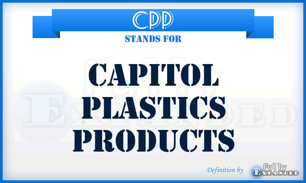 CPP - Capitol Plastics Products