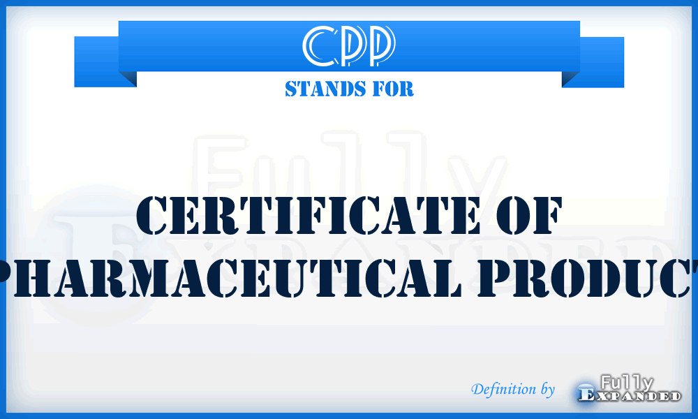 CPP - Certificate of Pharmaceutical Product