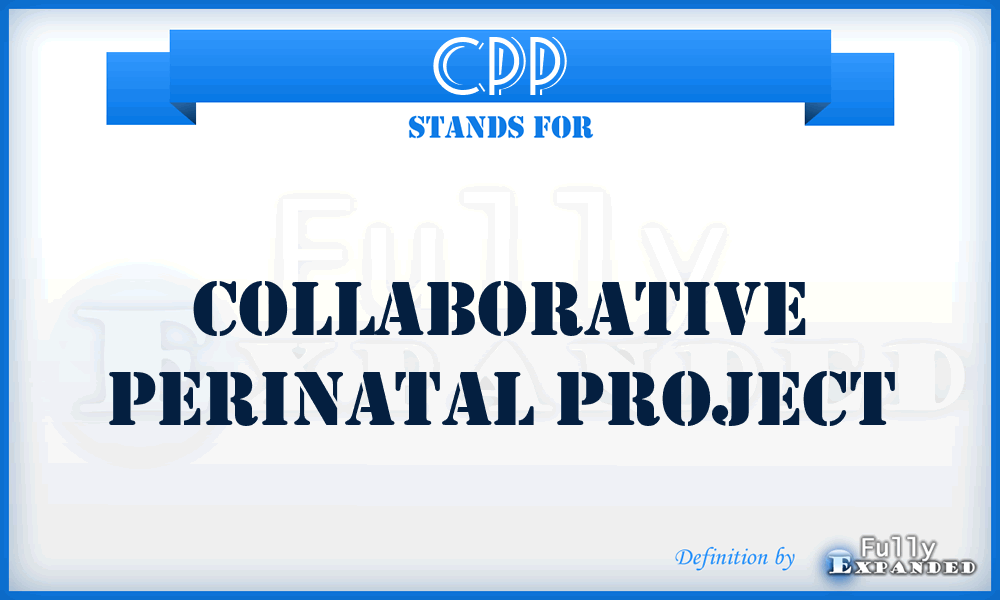 CPP - Collaborative Perinatal Project