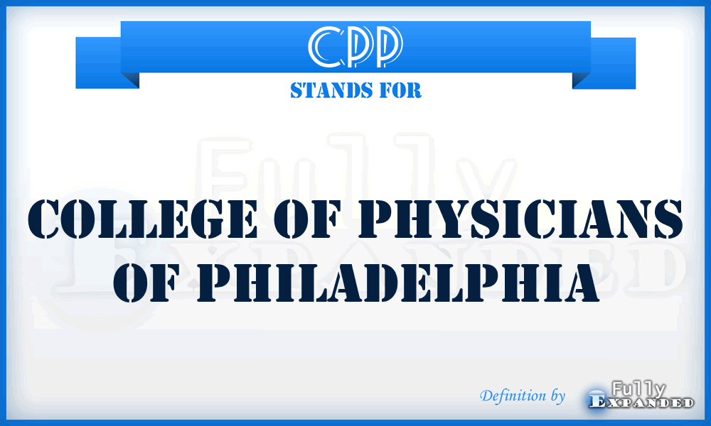 CPP - College of Physicians of Philadelphia