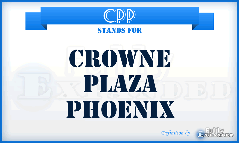 CPP - Crowne Plaza Phoenix