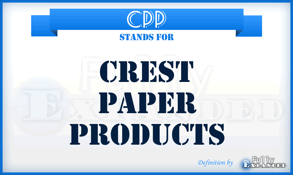 CPP - Crest Paper Products