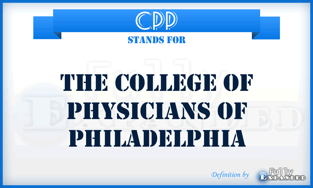 CPP - The College of Physicians of Philadelphia