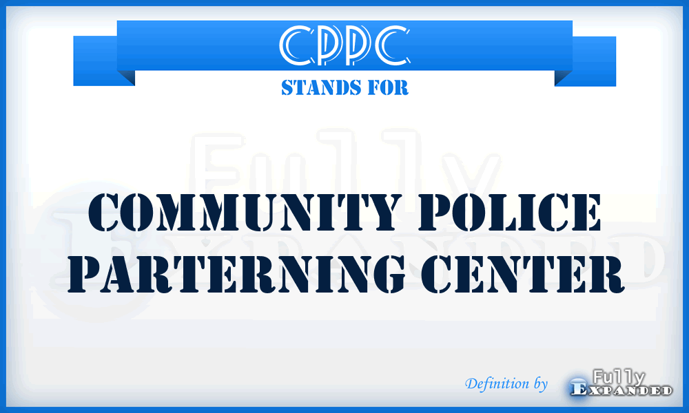 CPPC - Community Police Parterning Center