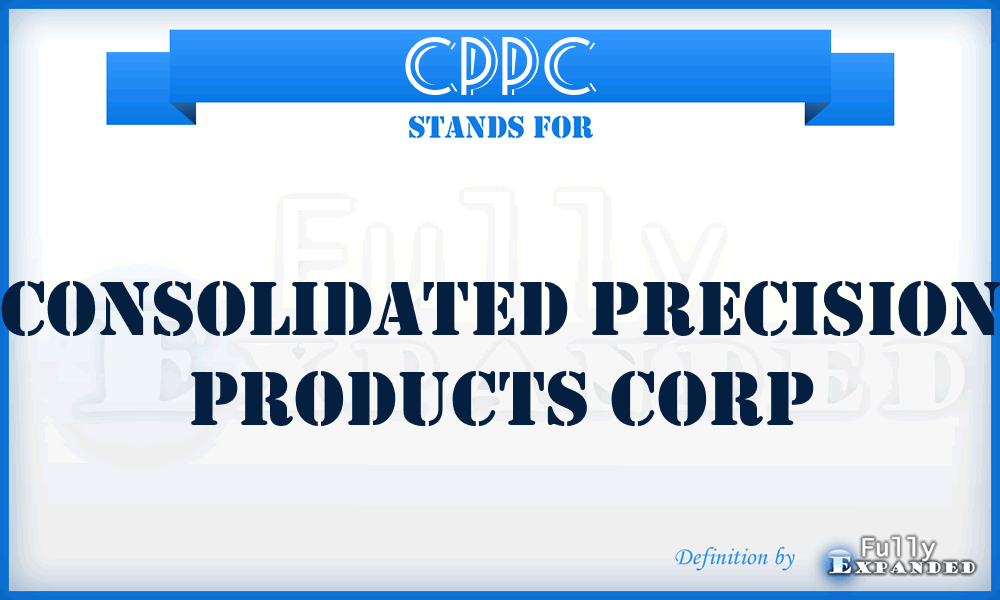 CPPC - Consolidated Precision Products Corp