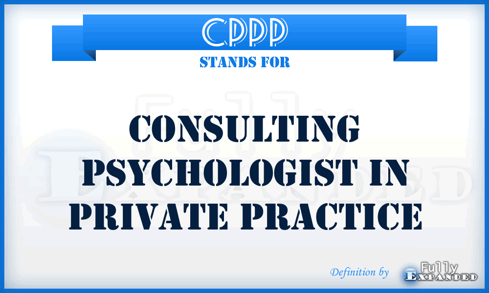 CPPP - Consulting Psychologist in Private Practice