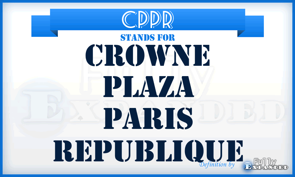 CPPR - Crowne Plaza Paris Republique