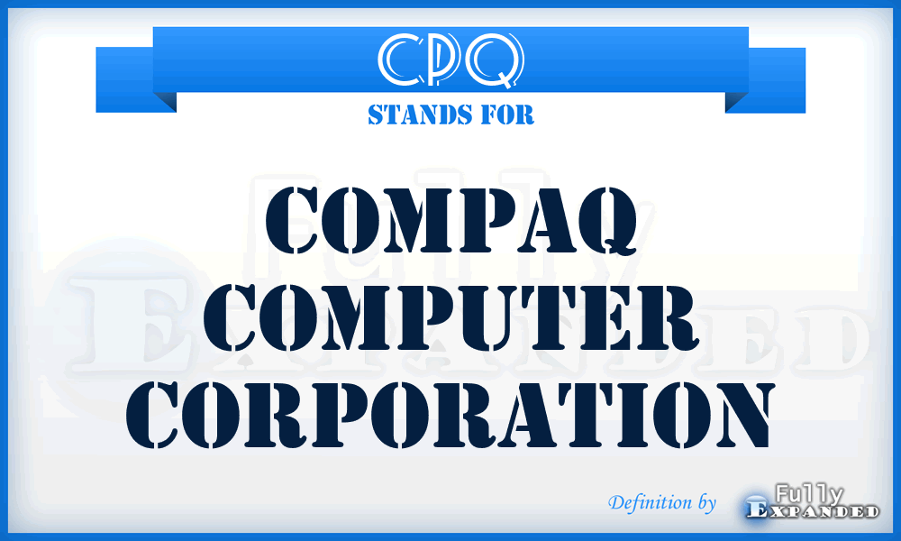 CPQ - Compaq Computer Corporation