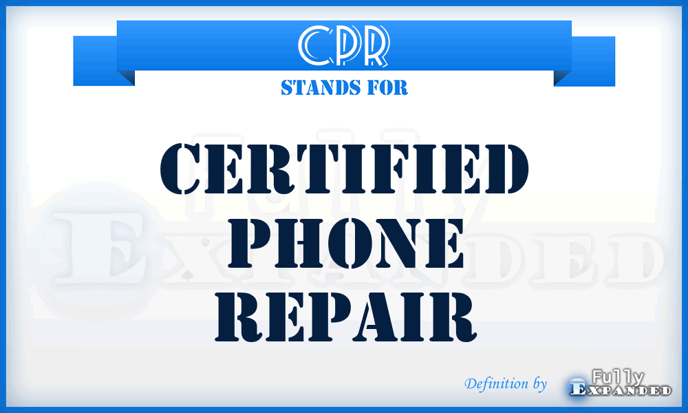 CPR - Certified Phone Repair